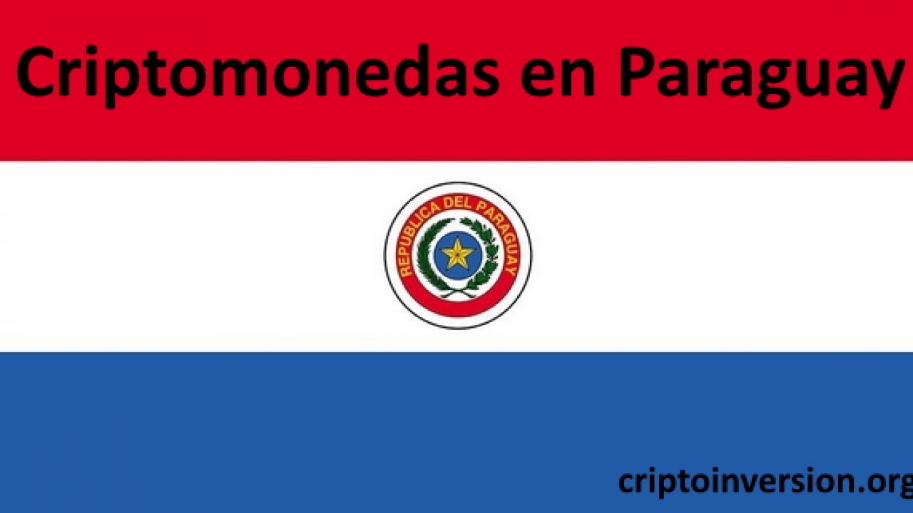 Cómo invertir o comprar criptomonedas en Paraguay en 2024? - Cripto  Inversion